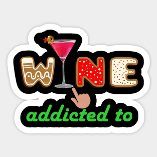 Addicted to Wine Sticker